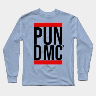 PUN DMC Long Sleeve T-Shirt